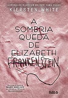 Livro A sombria queda de Elizabeth Frankenstein