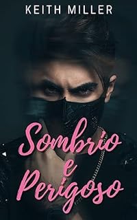 Livro Sombrio e Perigoso: Conto Erótico