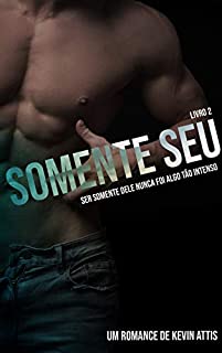 Livro Somente Seu — Livro 2: Série Seu