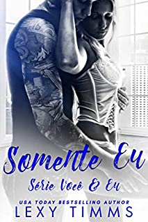 Livro Somente Eu (Série Você & Eu Livro 1)