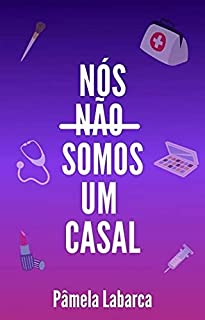 NÓS NÃO SOMOS UM CASAL