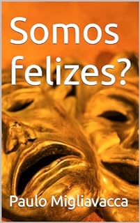 Livro Somos felizes?