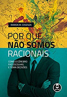 Livro Por Que Não Somos Racionais