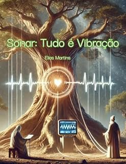 Livro Sonar: Tudo é Vibração