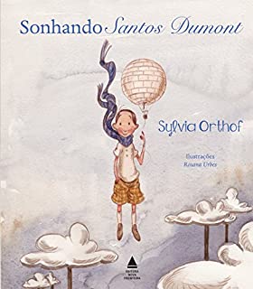 Livro Sonhando Santos Dumont