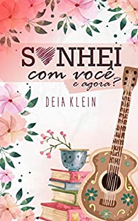 Livro Sonhei com Você. E agora?
