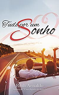 Livro Tudo Por Um Sonho
