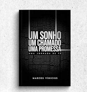 Livro Um sonho, Um chamado, Uma promessa: Uma jornada de fé