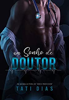 Um Sonho de Doutor