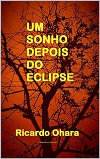 UM SONHO DEPOIS DO ECLIPSE