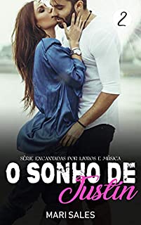 O Sonho de Justin (Encantadas Por Livros e Música Livro 2)