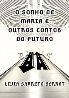 Livro O sonho de Maria e outros contos do futuro