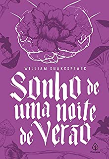 Sonho de uma noite de verão (Shakespeare, o bardo de Avon)