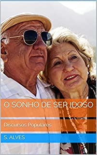 Livro O sonho de ser idoso (Discursos Populares)