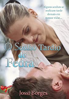 Livro O Sonho Tardio de Fedra