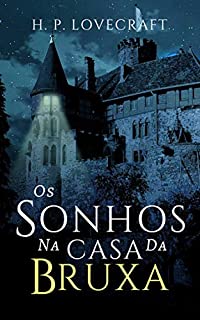 Os Sonhos na Casa da Bruxa