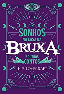 Livro Os sonhos na casa da bruxa e outros contos (Clássicos da literatura mundial)