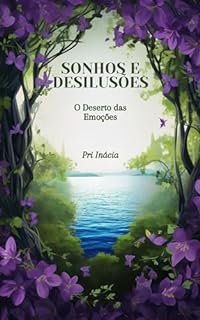 Livro Sonhos e Desilusões: O deserto das emoções