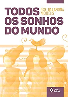 Livro Todos os sonhos do mundo (Toda prosa)