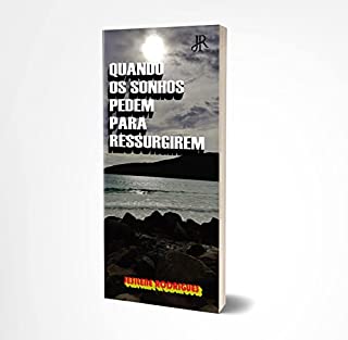 Livro QUANDO OS SONHOS PEDEM PARA RESSURGIREM