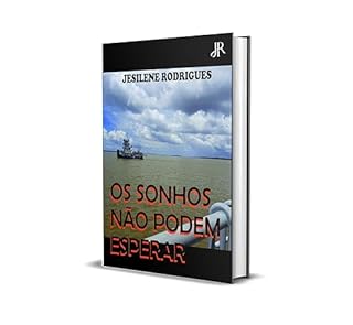 Livro OS SONHOS NÃO PODEM ESPERAR