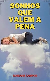 Livro Sonhos que Valem a Pena: Uma Jornada de Inspiração