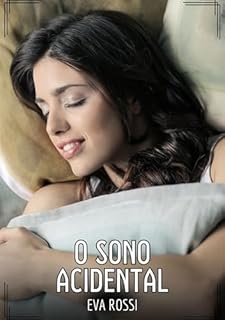 Livro O Sono Acidental: Contos de Sexo Explícito para Adultos