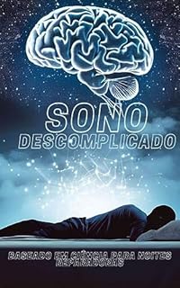Livro Sono Descomplicado: Um Roteiro Divertido e Baseado em Ciência para Noites Reparadoras