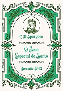 O Sono Especial do Santo: Sermão Nº12