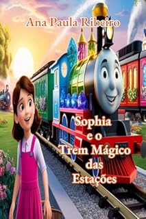 Livro Sophia e o Trem Mágico das Estações