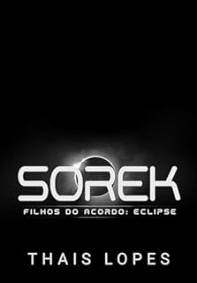 Livro Sorek (Filhos do Acordo: Eclipse Livro 1)