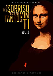 Livro O Teu Sorriso Deixa em Mim Tanto de ti - Vol. 2