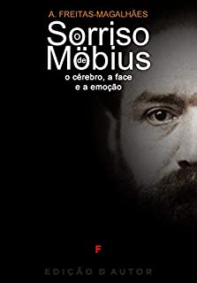 Livro O Sorriso de Möbius - O Cérebro, a Face e a Emoção