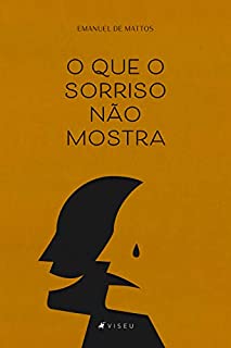 Livro O que o sorriso não mostra