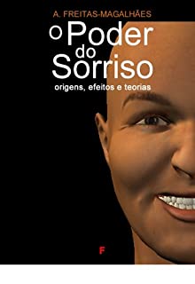 O Poder do Sorriso: Origens, Efeitos e Teorias