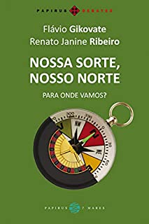 Livro Nossa sorte, nosso norte: Para onde vamos?