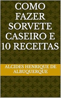 Livro Como fazer sorvete caseiro e 10 receitas