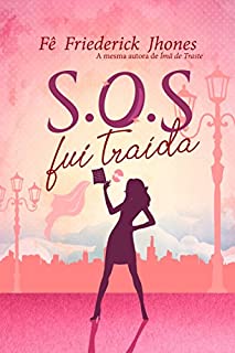 SOS fui traída