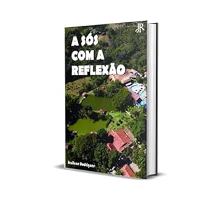 Livro A SÓS COM A REFLEXÃO