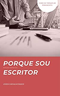 Livro Por que sou escritor: Como se tornar um romancista