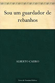 Sou um guardador de rebanhos