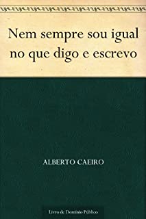 Livro Nem sempre sou igual no que digo e escrevo