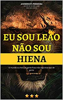 Eu sou leão não sou hiena