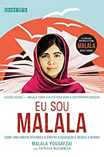 Livro Eu sou Malala (edição juvenil): Como uma garota defendeu o direito à educação e mudou o mundo