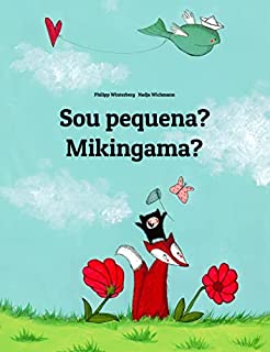Livro Sou pequena? Mikingama?: Livro infantil bilingue: português do Brasil-groenlandês (Livros bilíngues de Philipp Winterberg)