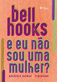 E eu não sou uma mulher?