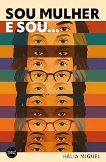 Sou mulher e sou...