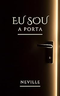 Livro Eu Sou a Porta (Palestras de Neville Goddard)