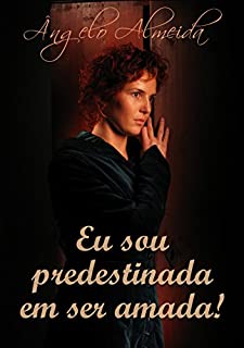 Livro Eu sou predestinada em ser amada!