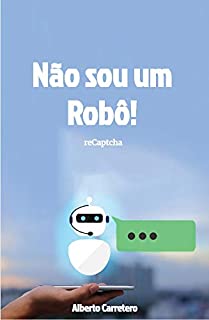 Livro Não sou um robô!: A história completa do CAPTCHA